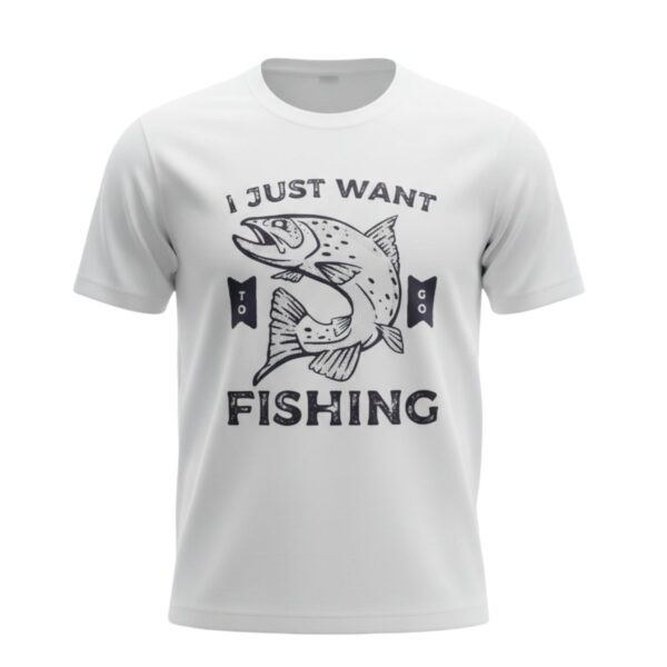 I Just Want To Go Fishing